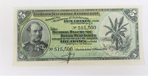 Dansk Vestindien. Christian IX, 5 Francs pengeseddel fra 1905. Nr. 515,500. 
Ucirkuleret. Fantastik flot og sjælden pengeseddel i denne kvalitet